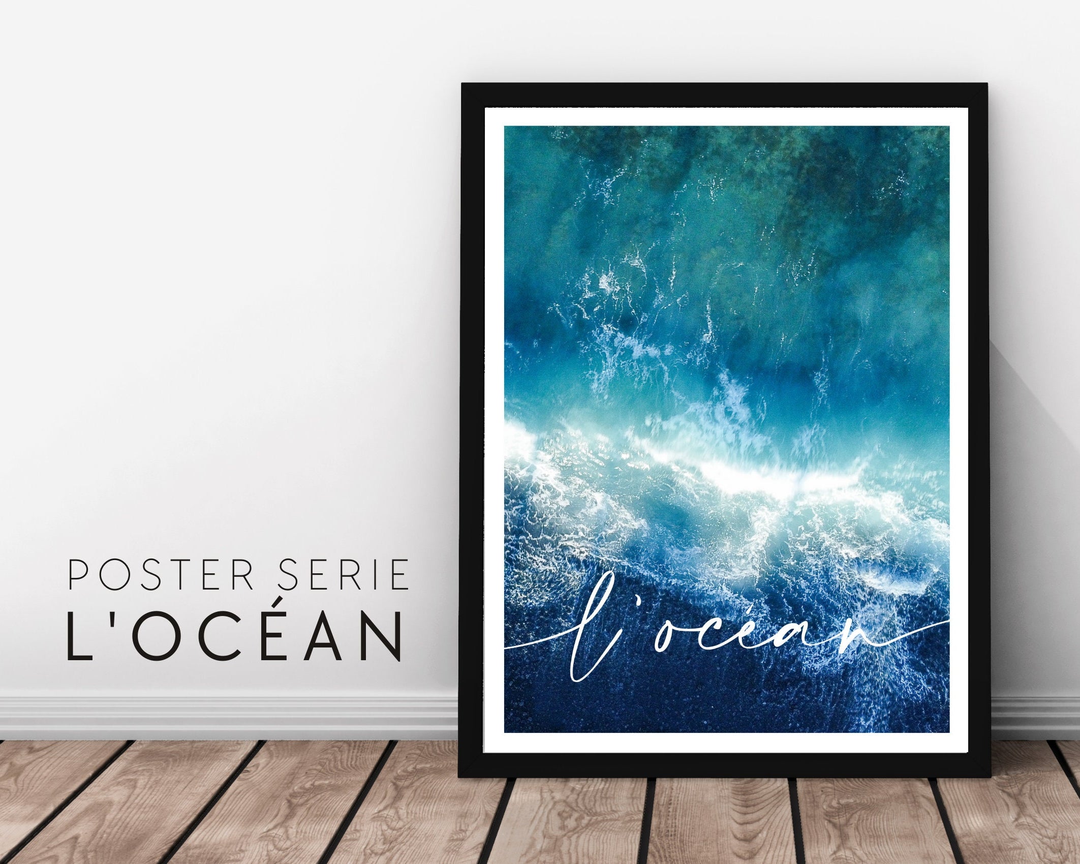 L' océan | Poster vom Meer | Beach | maritim | Bilder Serie | Wand Deko | Meeresposter | Ozean | Strandposter
