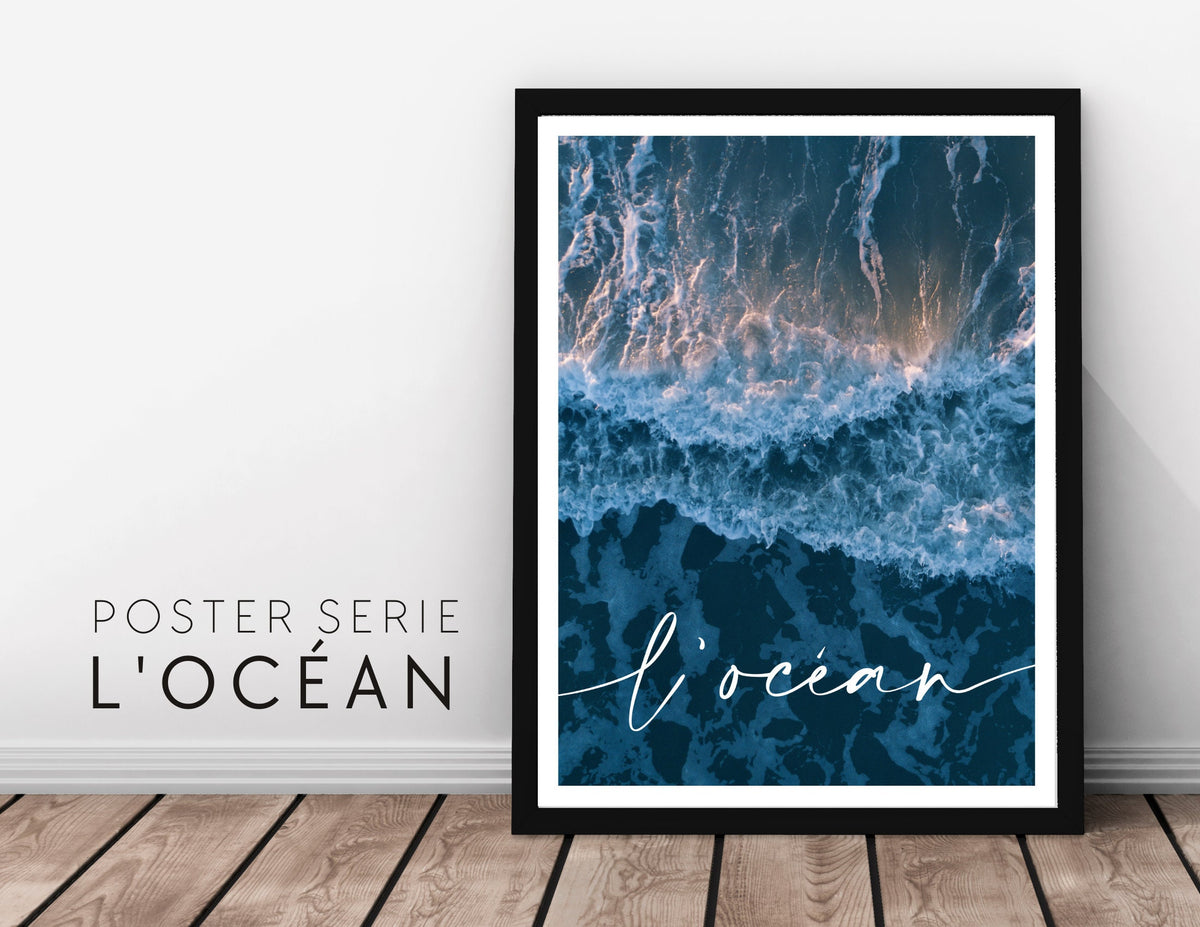L' océan | Poster vom Meer | Beach | maritim | Bilder Serie | Wand Deko | Meeresposter | Ozean | Brandung | Welle | von oben