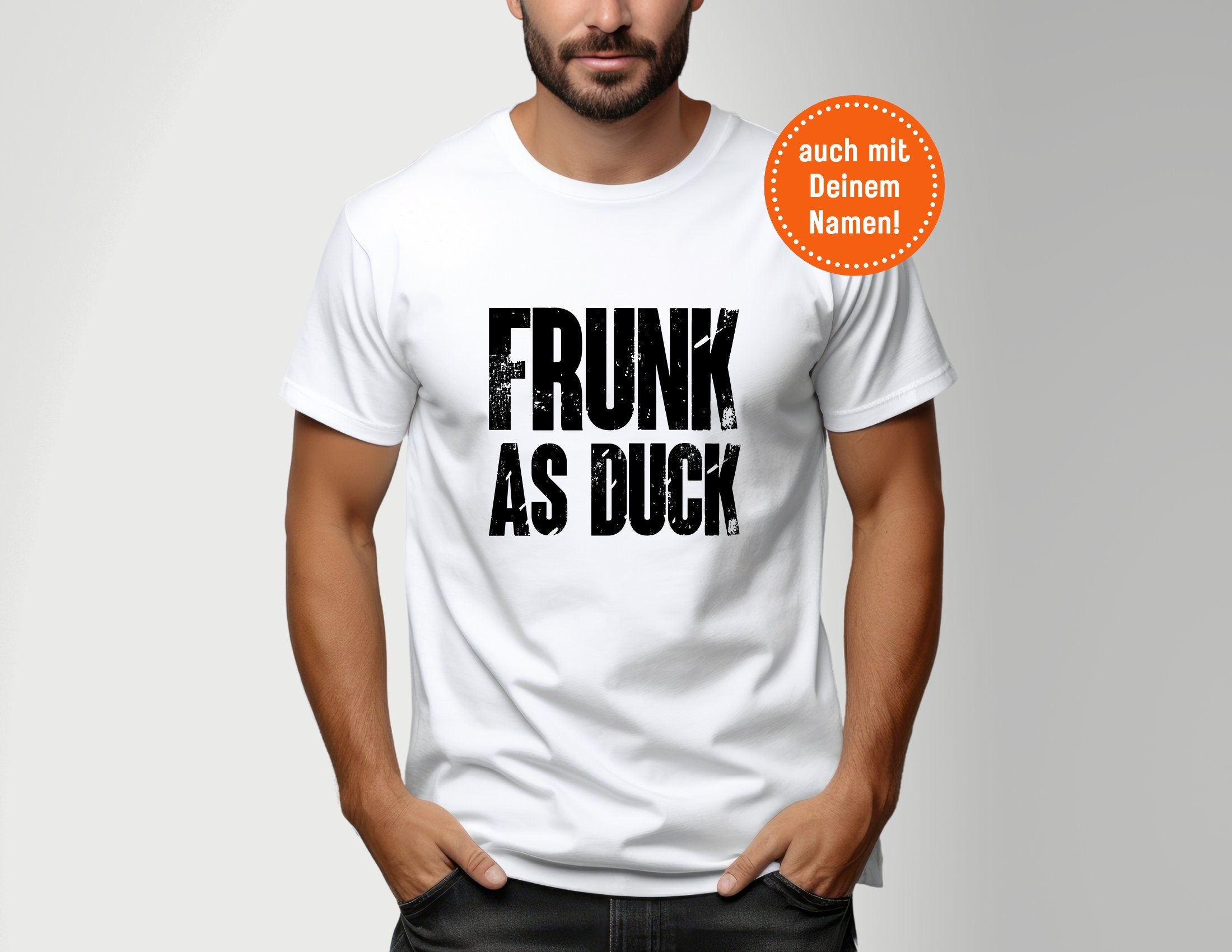 T-Shirt Herren | Frunk as Duck | personalisierbar | weiß, schwarz