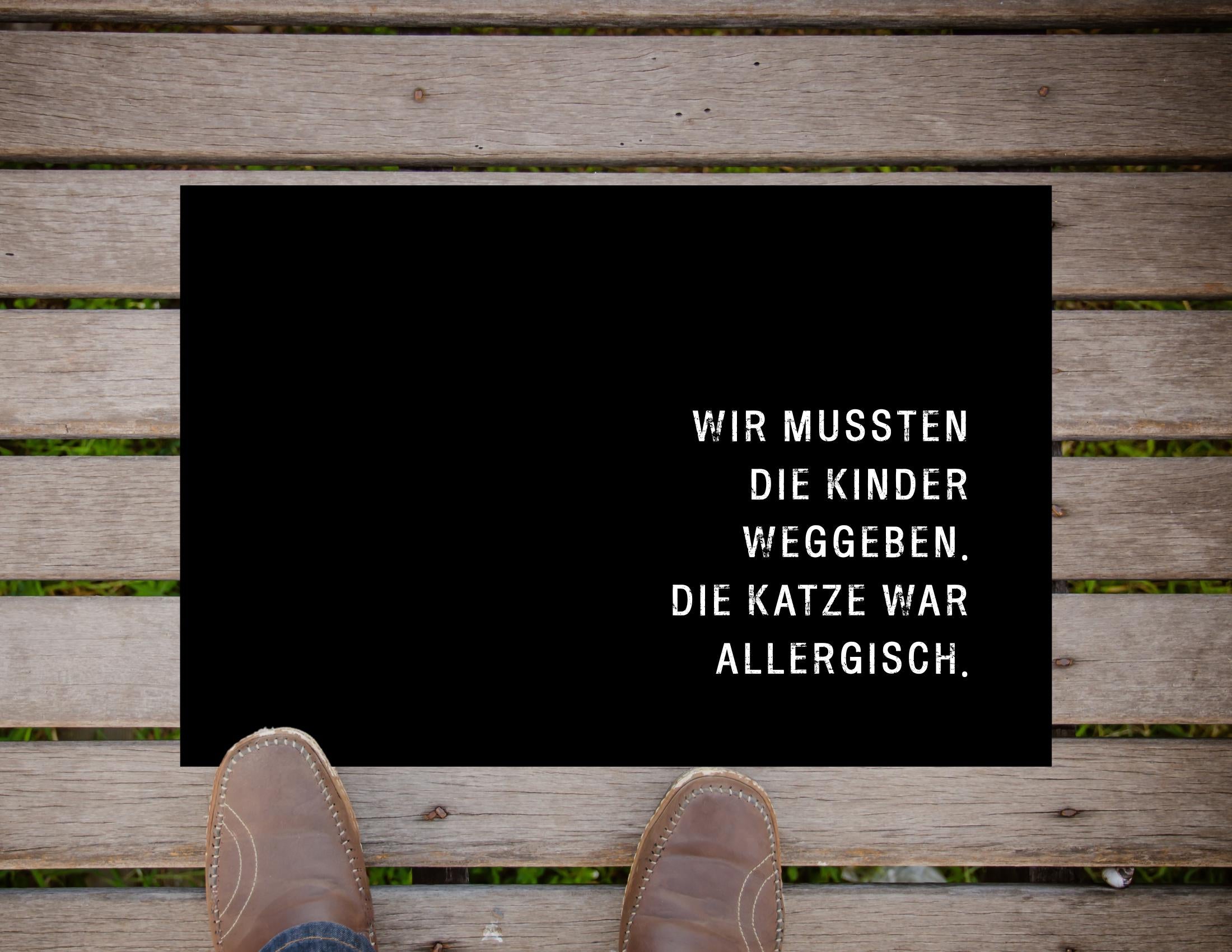 Fußmatte für Tierbesitzer | Lustiger Fußabtreter "Wir mussten die Kinder weggeben"