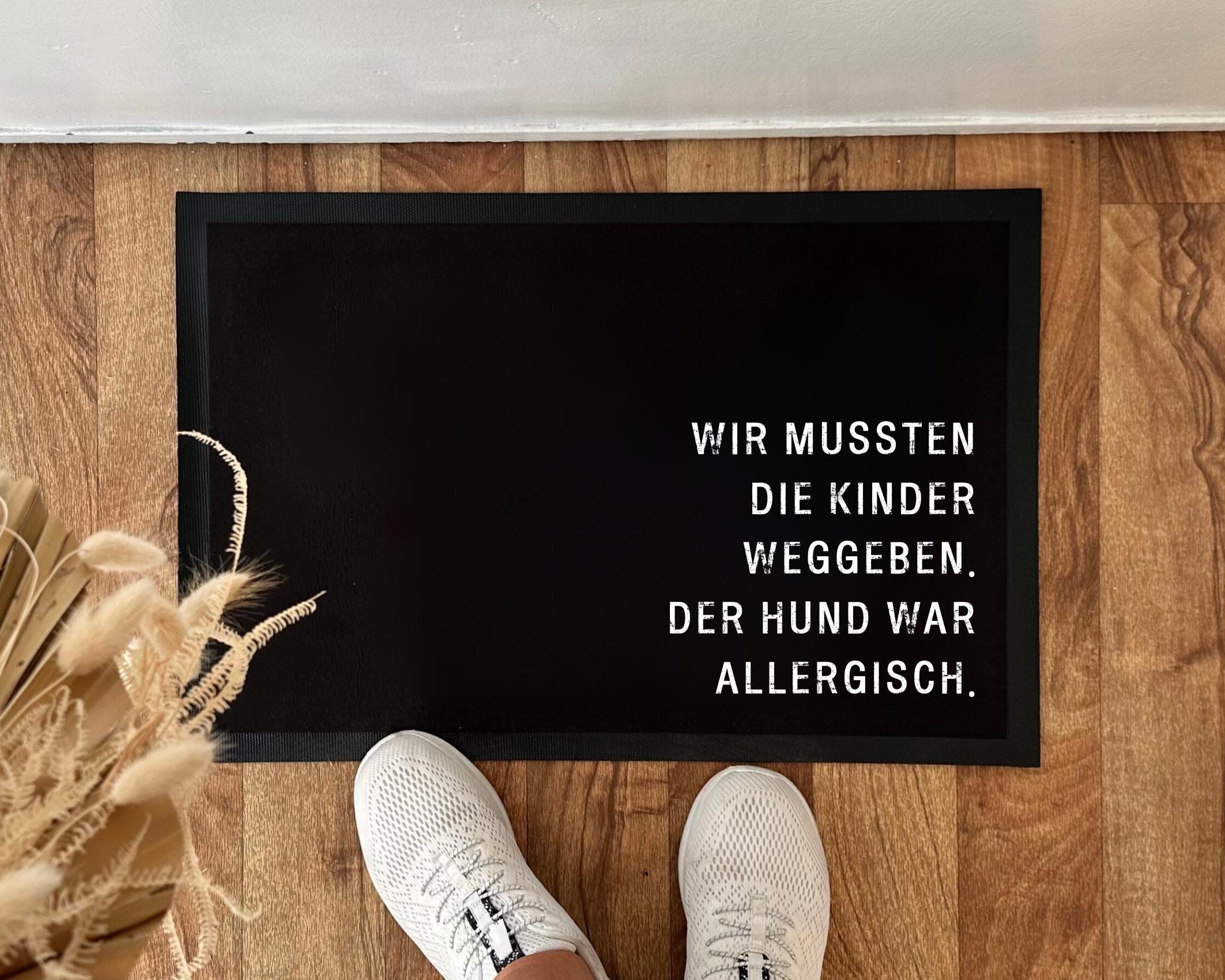 Fußmatte für Tierbesitzer | Lustiger Fußabtreter "Wir mussten die Kinder weggeben"