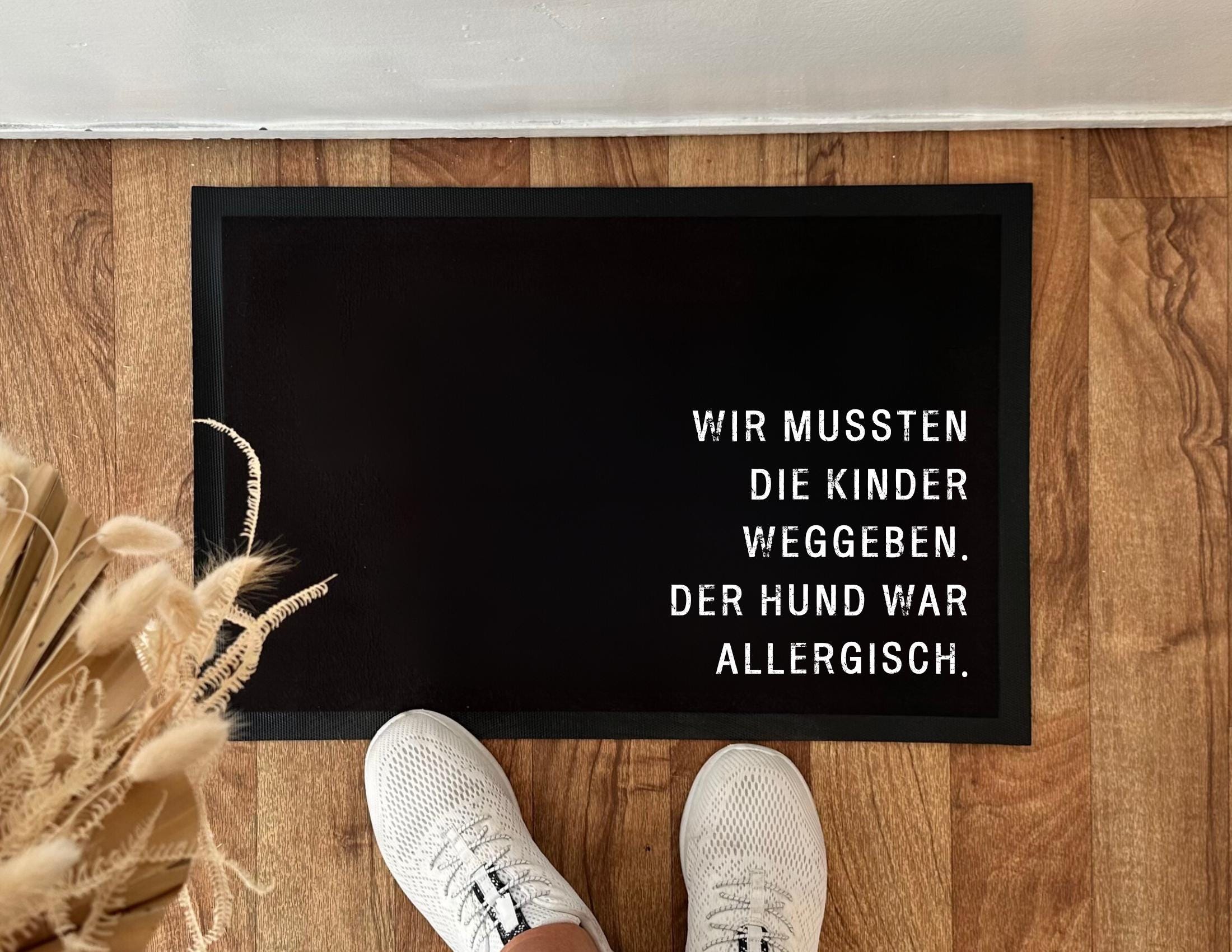 Fußmatte für Tierbesitzer | Lustiger Fußabtreter "Wir mussten die Kinder weggeben"