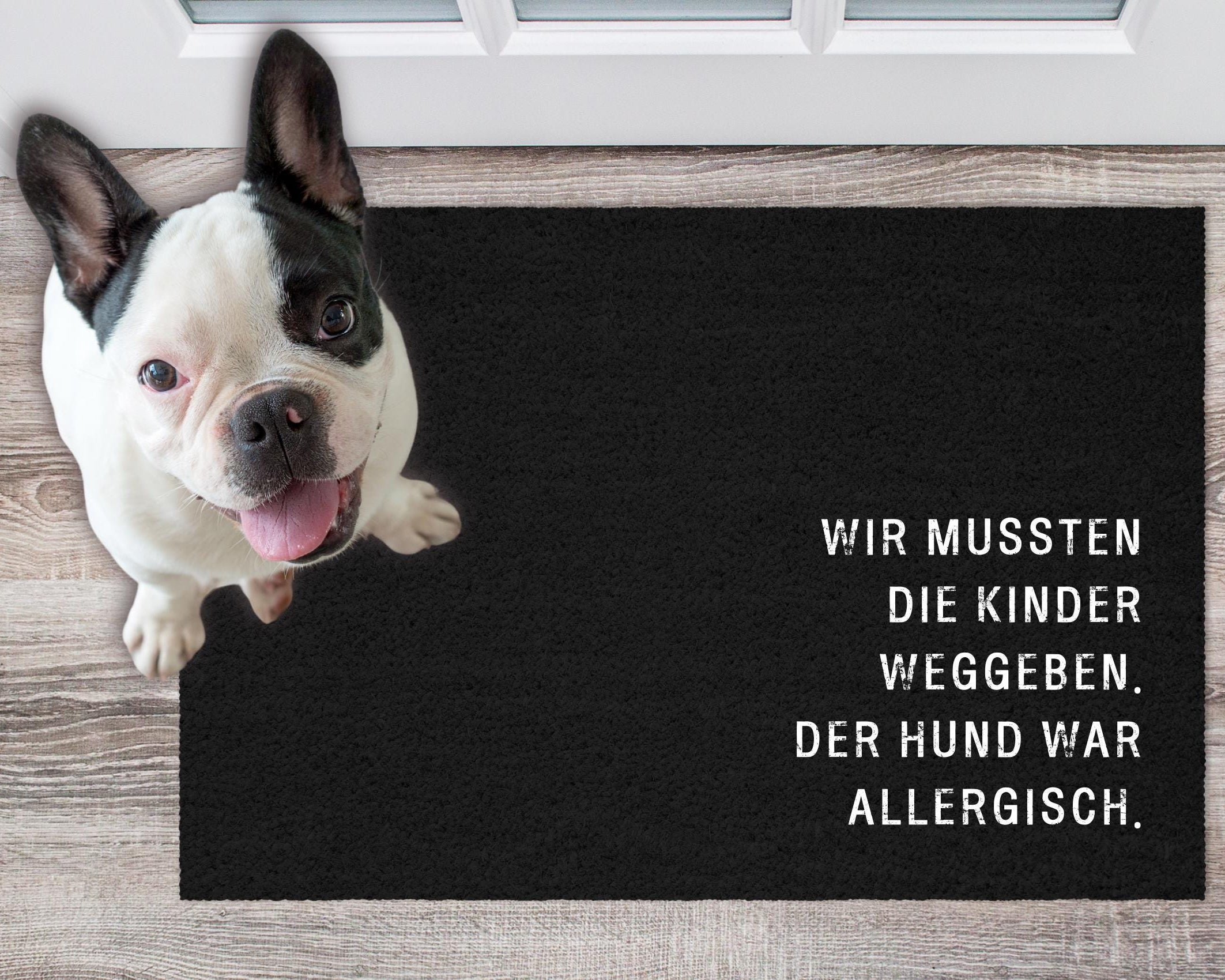 Fußmatte für Tierbesitzer | Lustiger Fußabtreter "Wir mussten die Kinder weggeben"