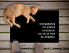Fußmatte für Tierbesitzer | Lustiger Fußabtreter "Wir mussten die Kinder weggeben"
