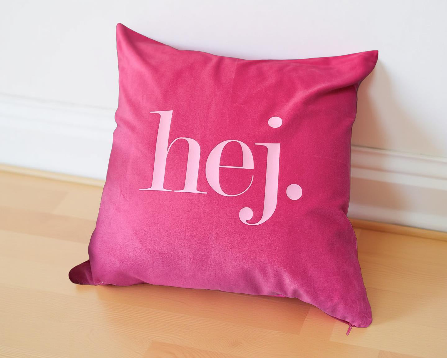 Kissen HEJ! | pinkes Samtkissen | Baumwolle Kissenbezug | 50 x 50 cm | Samt pink rosa