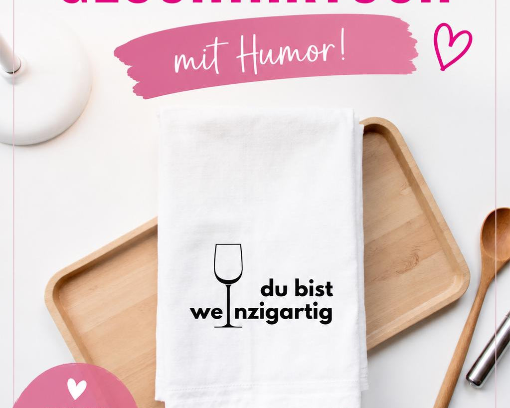 Geschirrtuch | Du bist weinzigartig | lustiger Spruch | in schwarz oder weiß | Wein Mitbringsel