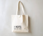 Jutebeutel | lustiger Spruch | witzige Stofftasche | Der Beutel muss aufs Band - Roo's Gift Shop