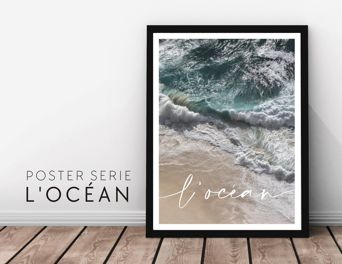 L' océan | Poster vom Meer | Beach | maritim | Bilder Serie | Wand Deko | Meeresposter | Ozean Brandung Strand