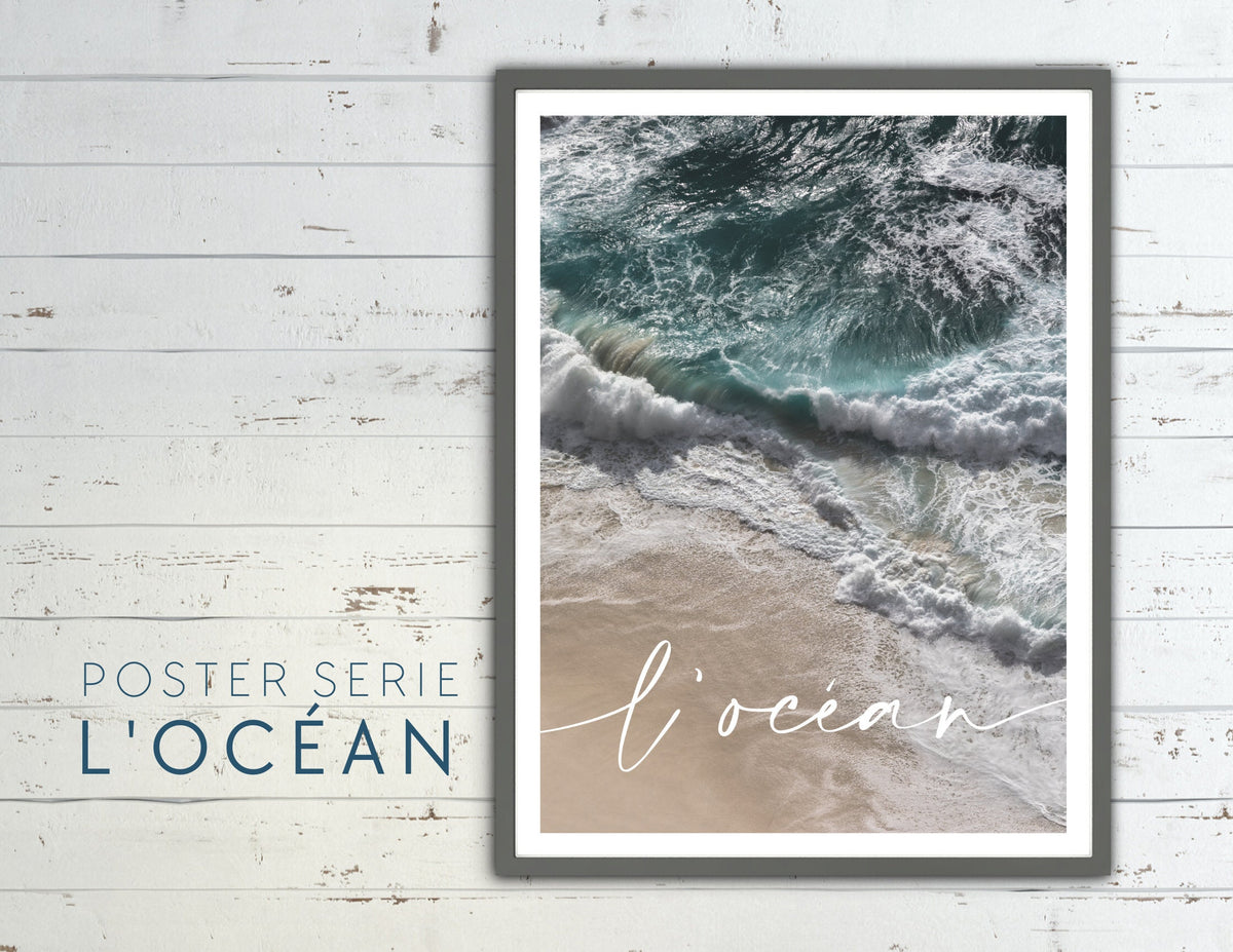 L' océan | Poster vom Meer | Beach | maritim | Bilder Serie | Wand Deko | Meeresposter | Ozean Brandung Strand