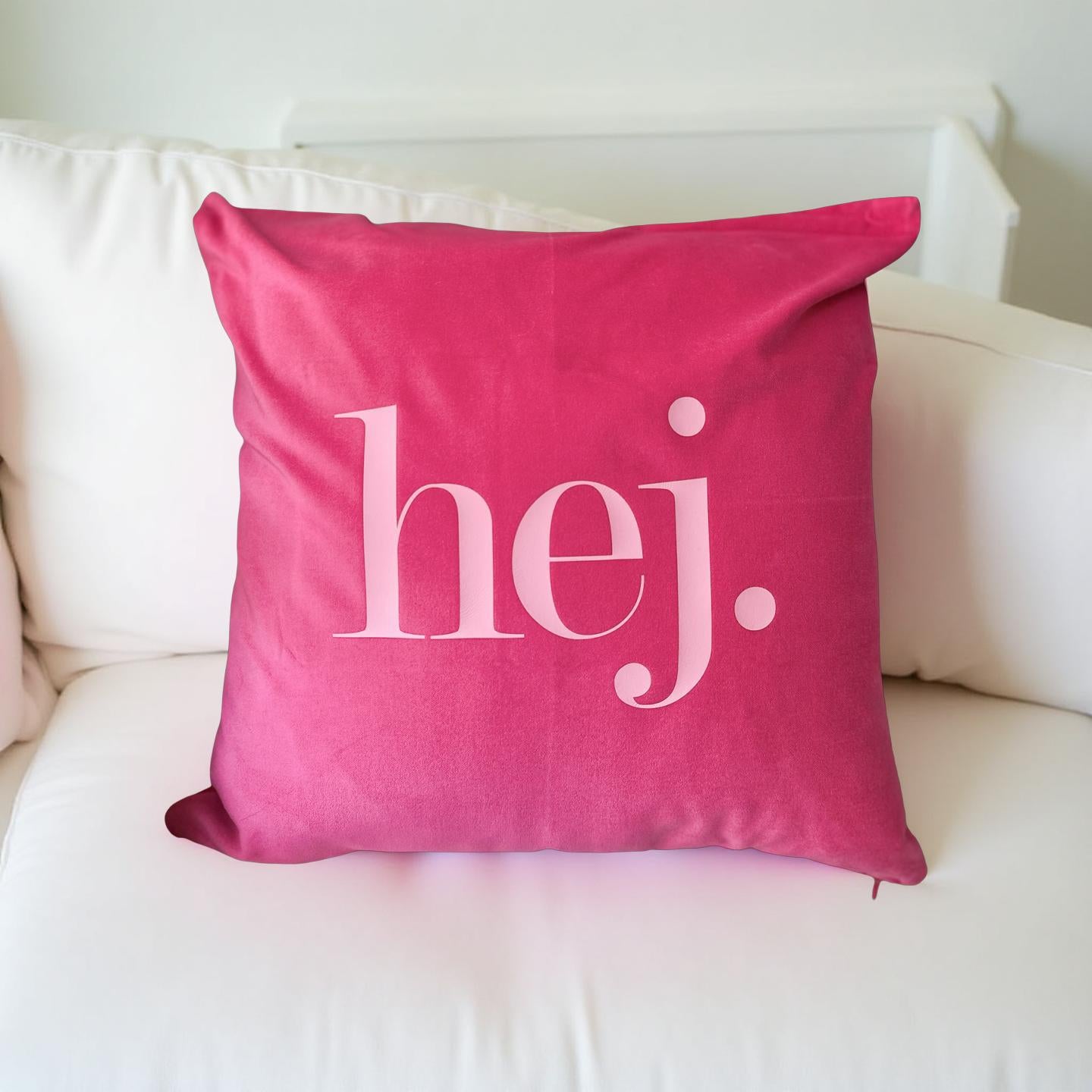 Kissen HEJ! | pinkes Samtkissen | Baumwolle Kissenbezug | 50 x 50 cm | Samt pink rosa