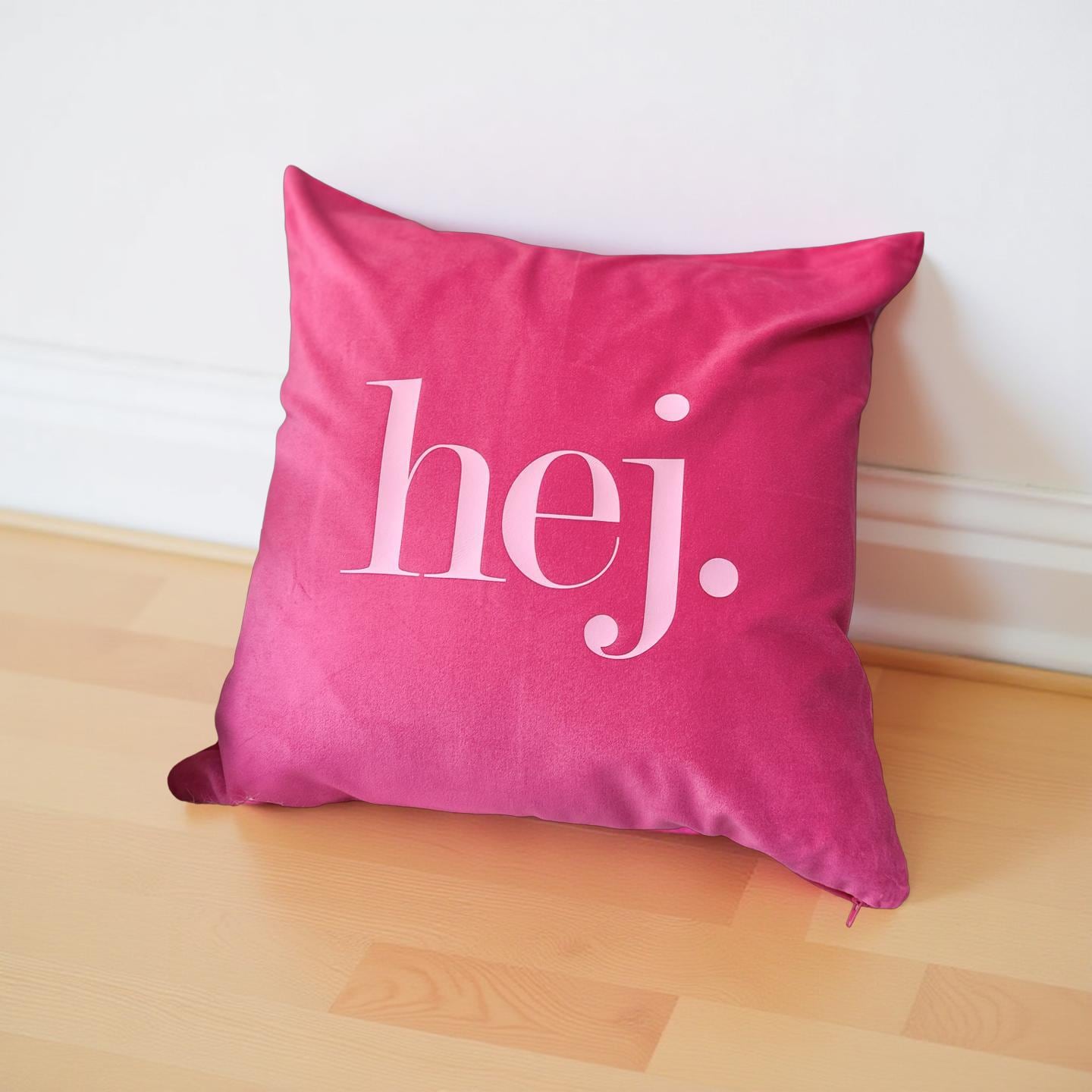 Kissen HEJ! | pinkes Samtkissen | Baumwolle Kissenbezug | 50 x 50 cm | Samt pink rosa