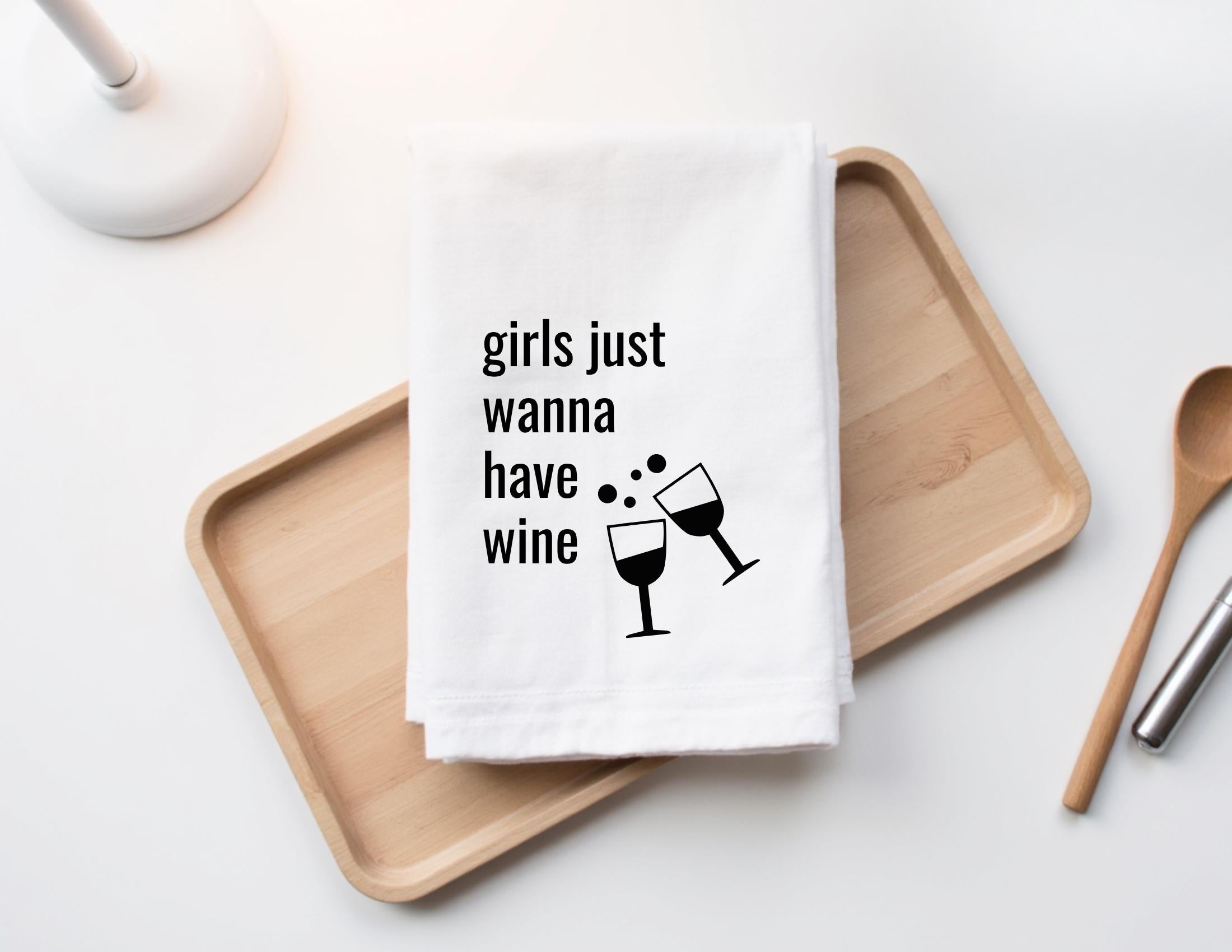 Geschirrtuch | Girls just wanna have wine | lustiger Spruch | Mädelsabend Geschenk | in weiß oder schwarz