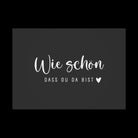 Graue Fußmatte - Wie schön, dass du da bist