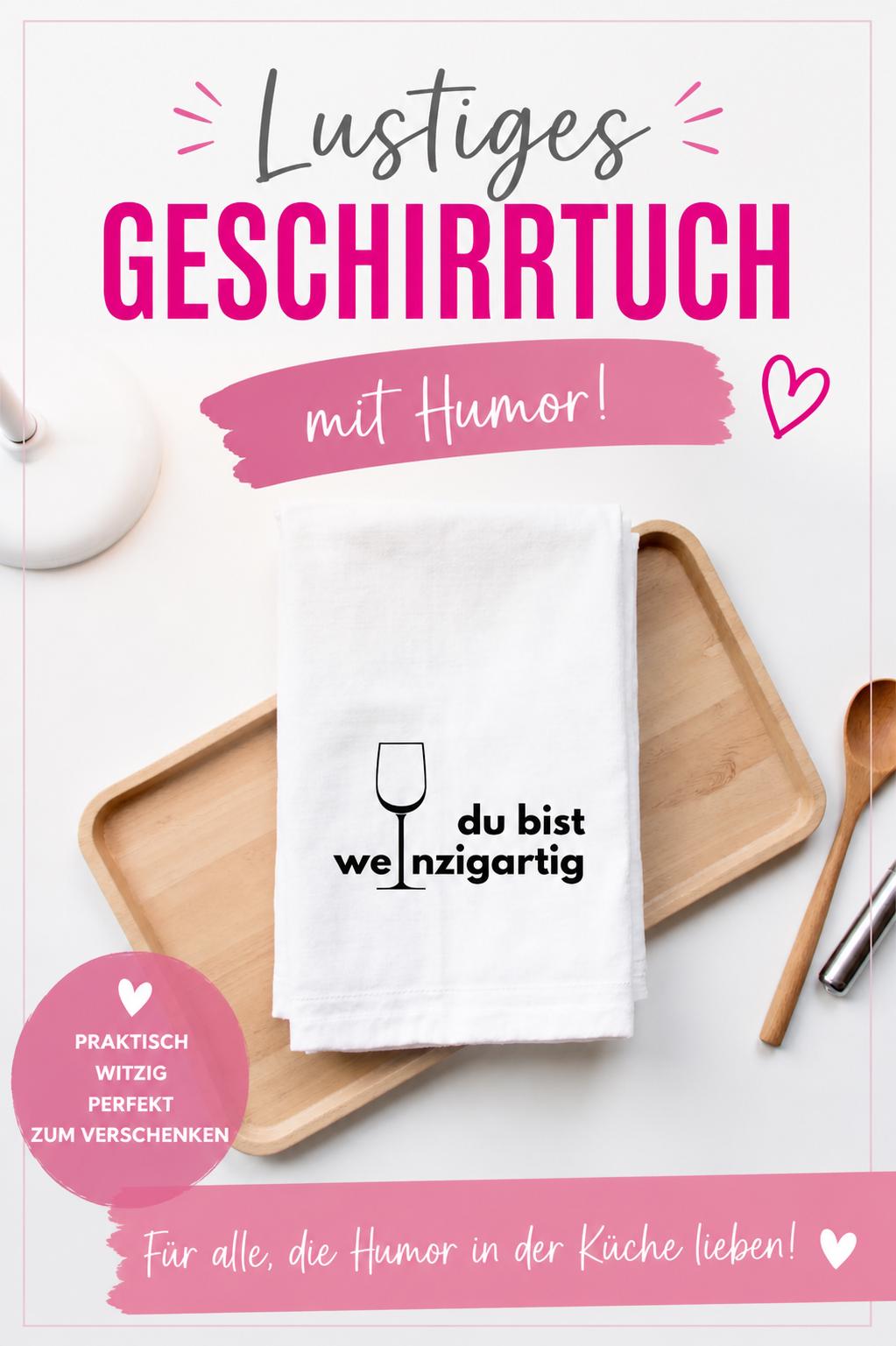 Geschirrtuch | Du bist weinzigartig | lustiger Spruch | in schwarz oder weiß | Wein Mitbringsel