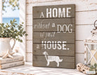 Vintage Holzschild „A Home Without a Dog Is Just a House“ | Shabby Chic Wanddeko für Hundeliebhaber