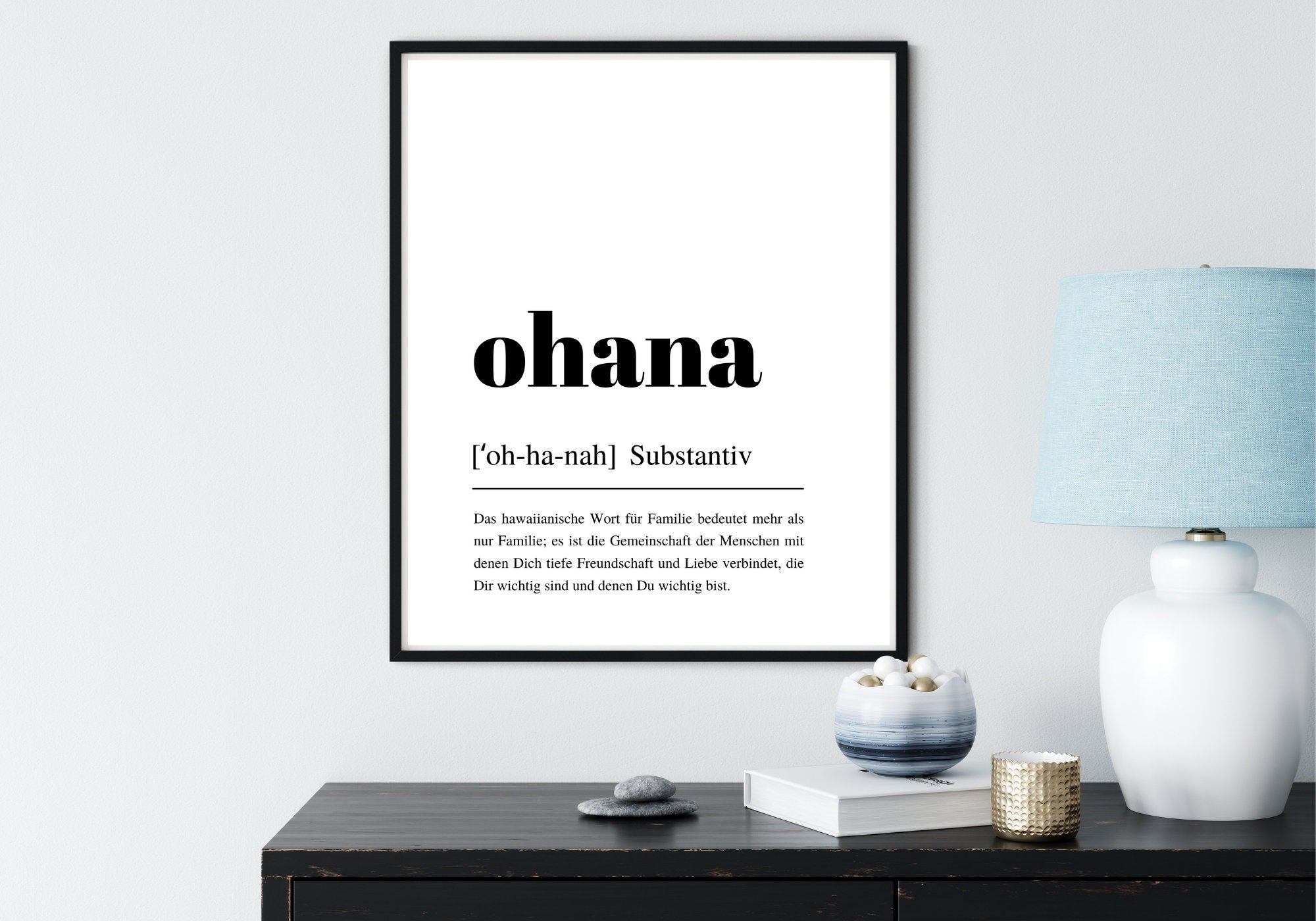 Design Poster | OHANA | Deutsche Definition Wörterbuch | Digital Print | Typo Bild | gerahmter Druck | Duden Lautschrift | Familie Freunde