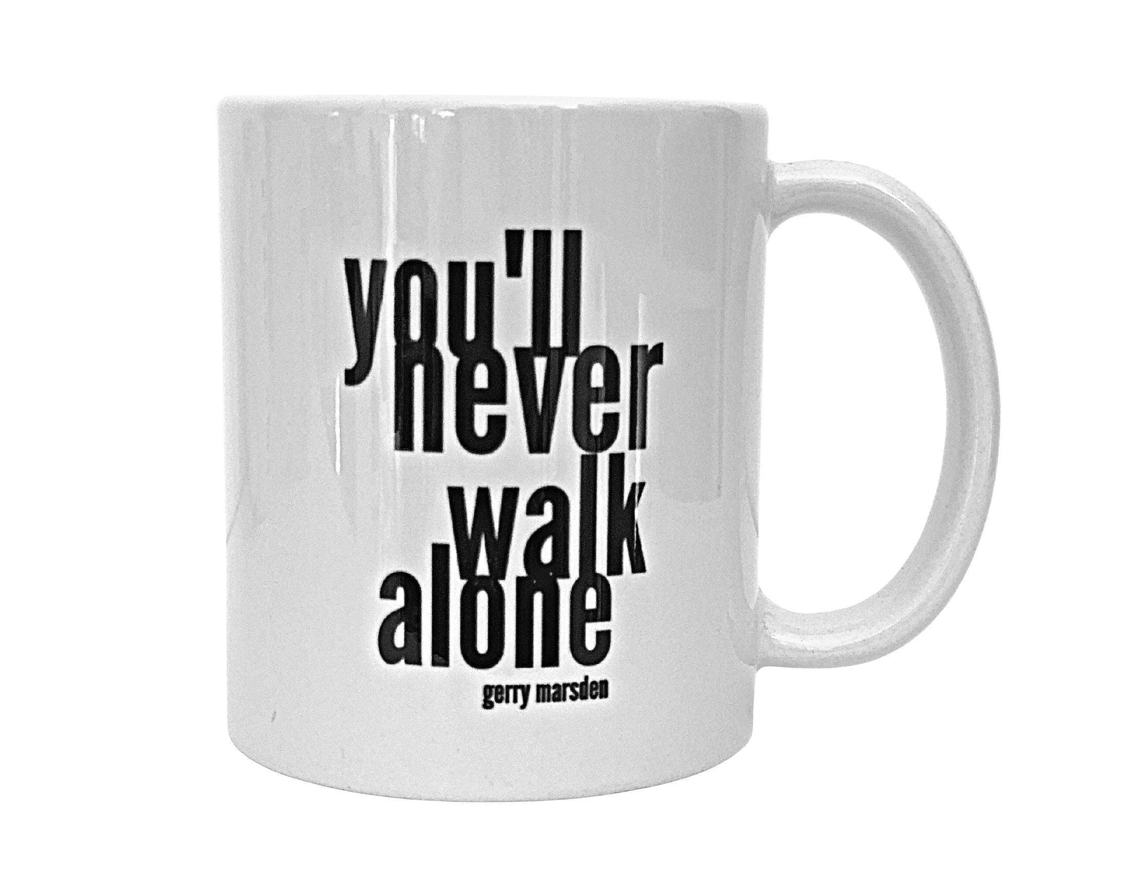 Keramiktasse | Tasse You'll never walk alone - Roo's Gift Shop